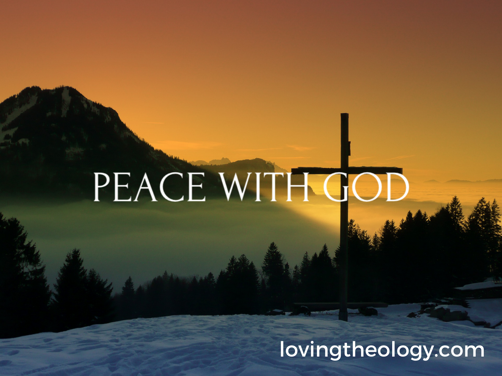 peace-with-god-loving-theology